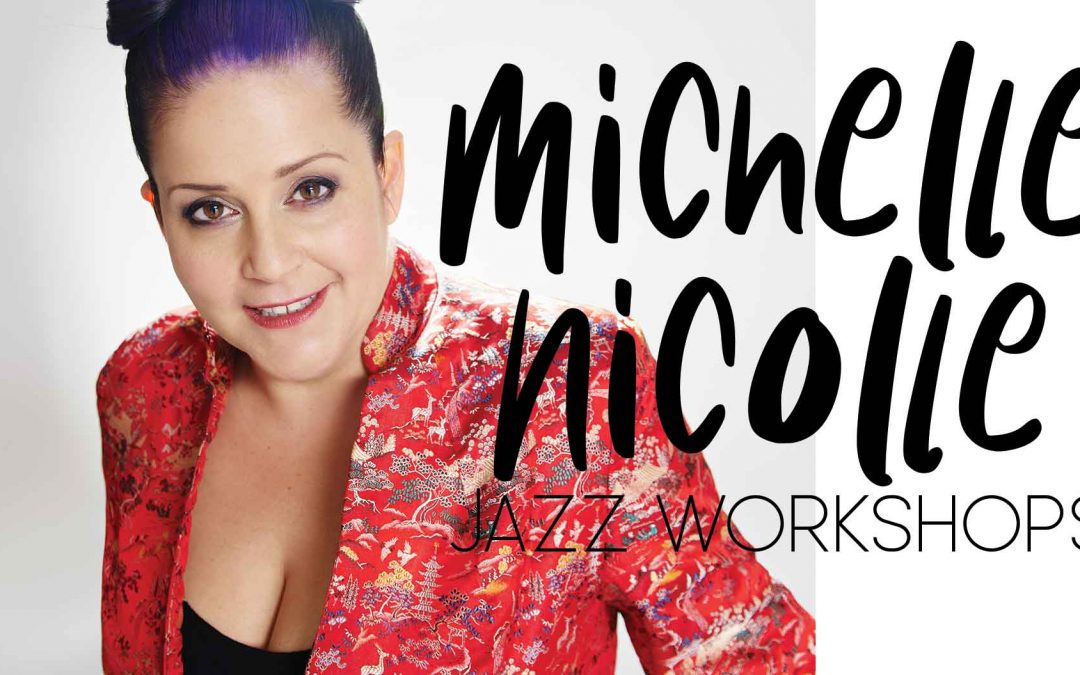 Michelle Nicolle Jazz Workshops | Mechanics Institute Lawson