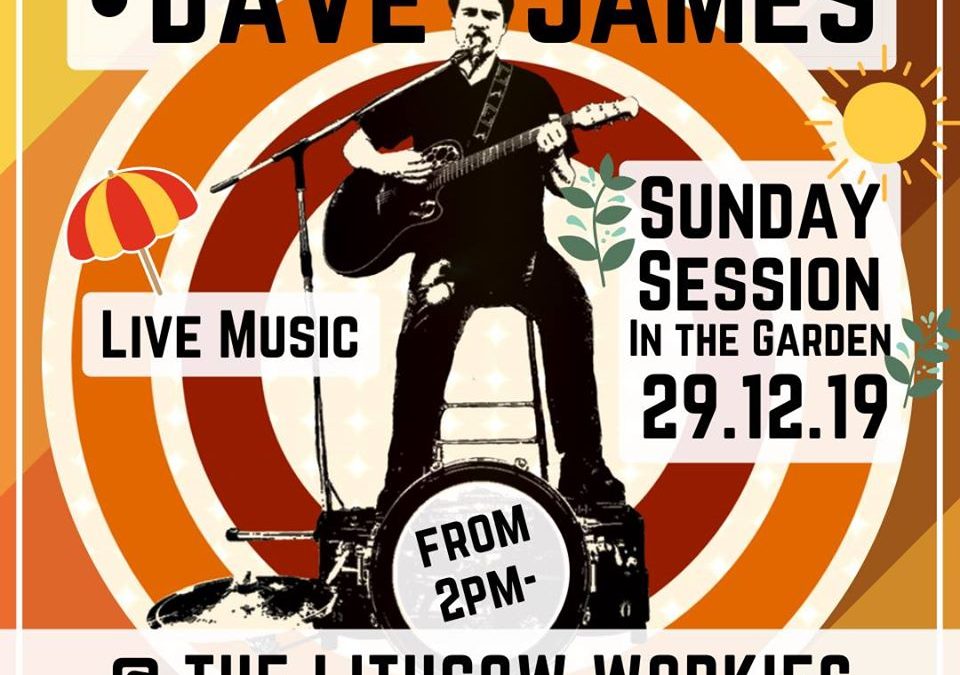 Dave James Sunday Sesh in the Workies Garden | Lithgow Workies Club & Motel